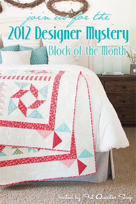 2012 Moda Designer Mystery Block of the Month by Fat Quarter Shop. Fabric is Vintage Modern by Bonnie & Camille for Moda Fabrics. Get access to the 12 block patterns + finishing kit here.